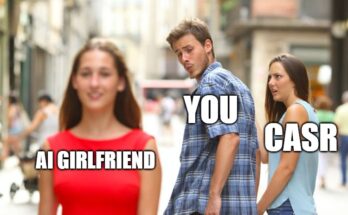 Distracted boyfriend meme AI girlfriend CASR